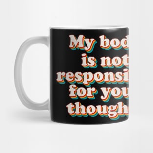 My Body Mug